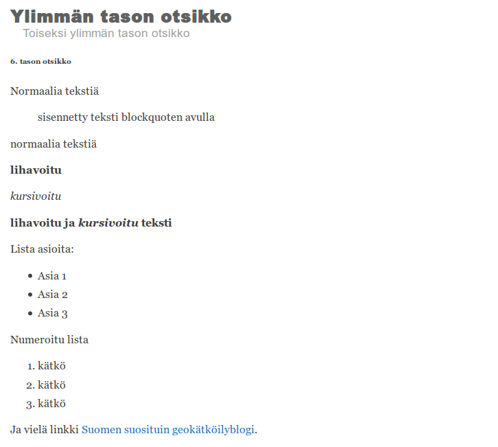 Kuva 1 - Ylläolevat markdown -esimerkit muuntuvat tämän näköiseksi. Mielenkiinnolla odotamme millaisia logeja jatkossa näemme.